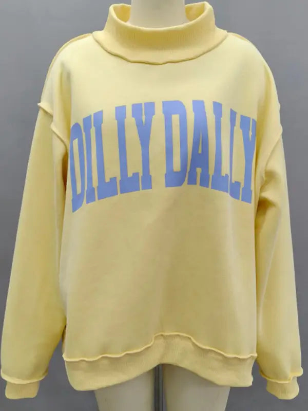 Dilly Dally Sweatshirt